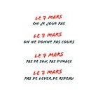 Le 7 mars : On ne joue pas, Pas de son, Pas d'image, Pas de levé de (...)