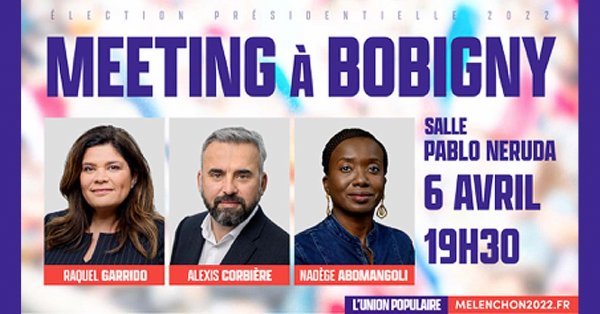 Meeting de l'Union populaire à Bobigny le 06/04/2022