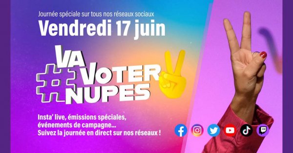 Va Voter NUPES ! - Émission spéciale de 17h à 22h le 17/06/2022