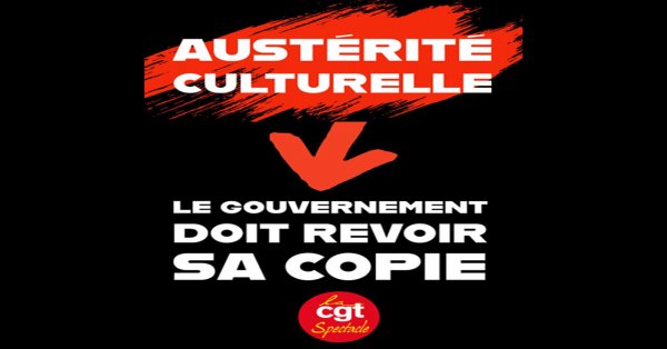 Combattre l'austérité culturelle : Le gouvernement doit revoir sa copie !