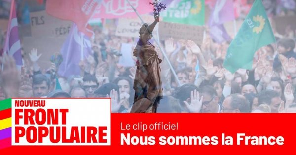 Nous sommes la France - Le clip officiel du Nouveau Front Populaire
