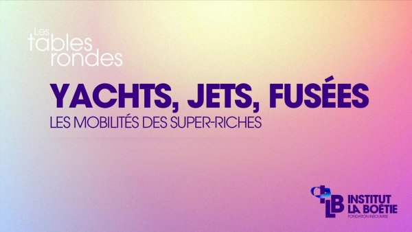 Yachts, jets, fusées : les mobilités des super-riches le 27/01/2023