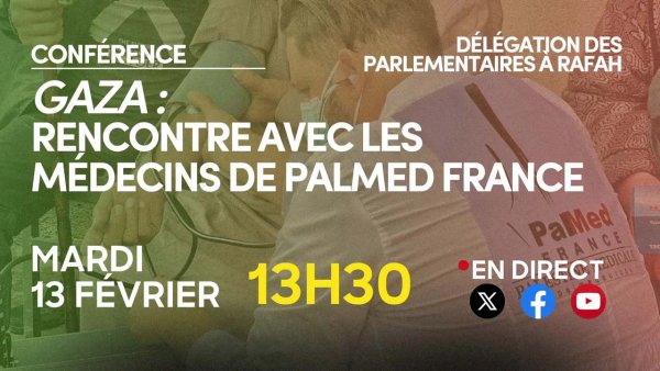 Gaza : Conférence avec les médecins de PalMed France ! le 13/02/2024