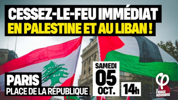Un cessez-le-feu immédiat en Palestine et au Liban ! Manifestation à Paris à 14h00 le 05/10/2024
