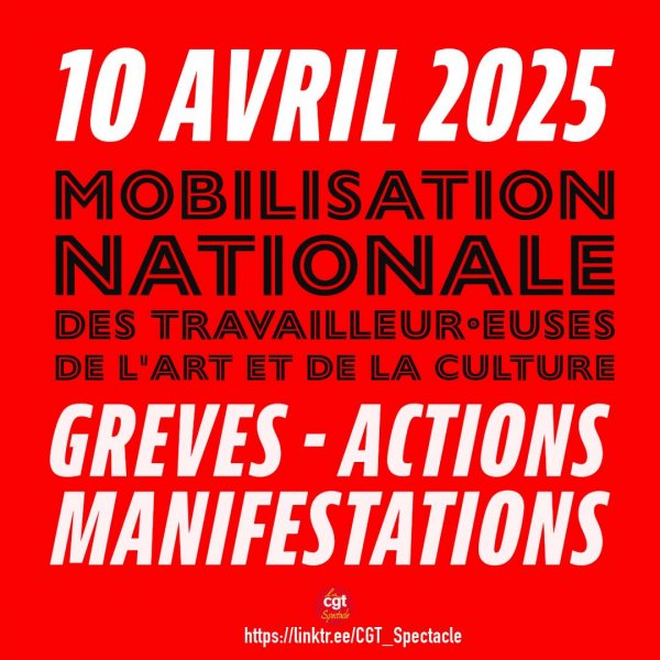 Jeudi 10 avril 2025, Mobilisation nationale : Grèves - Actions - Manifestations