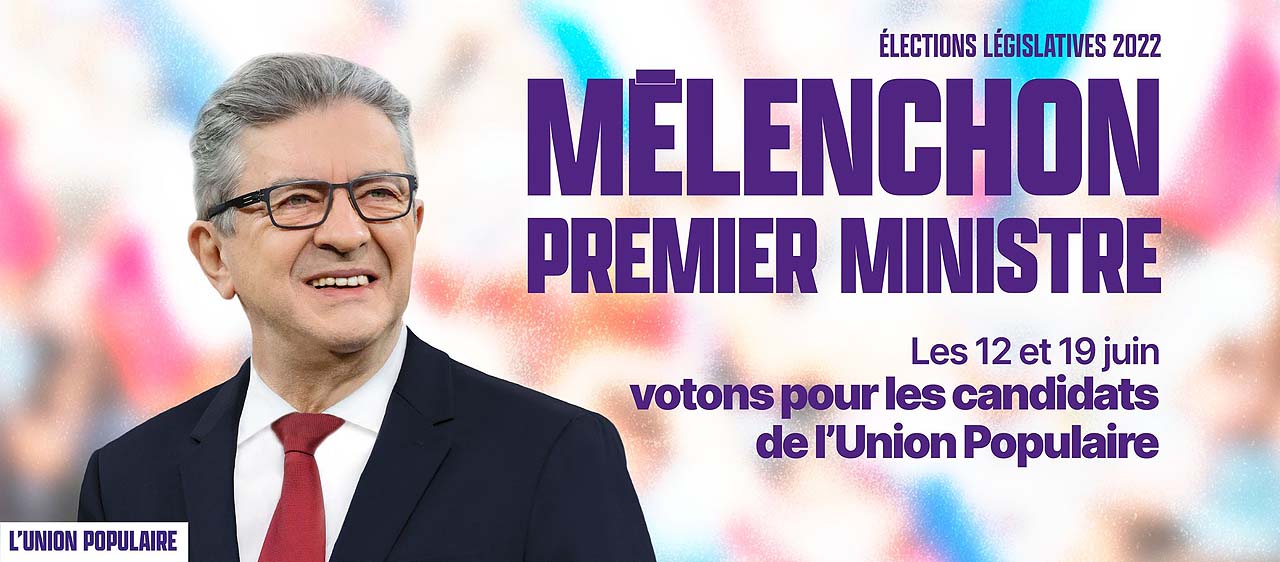 Le 12 et 19 juin Votons pour les candidats de l'Union populaire