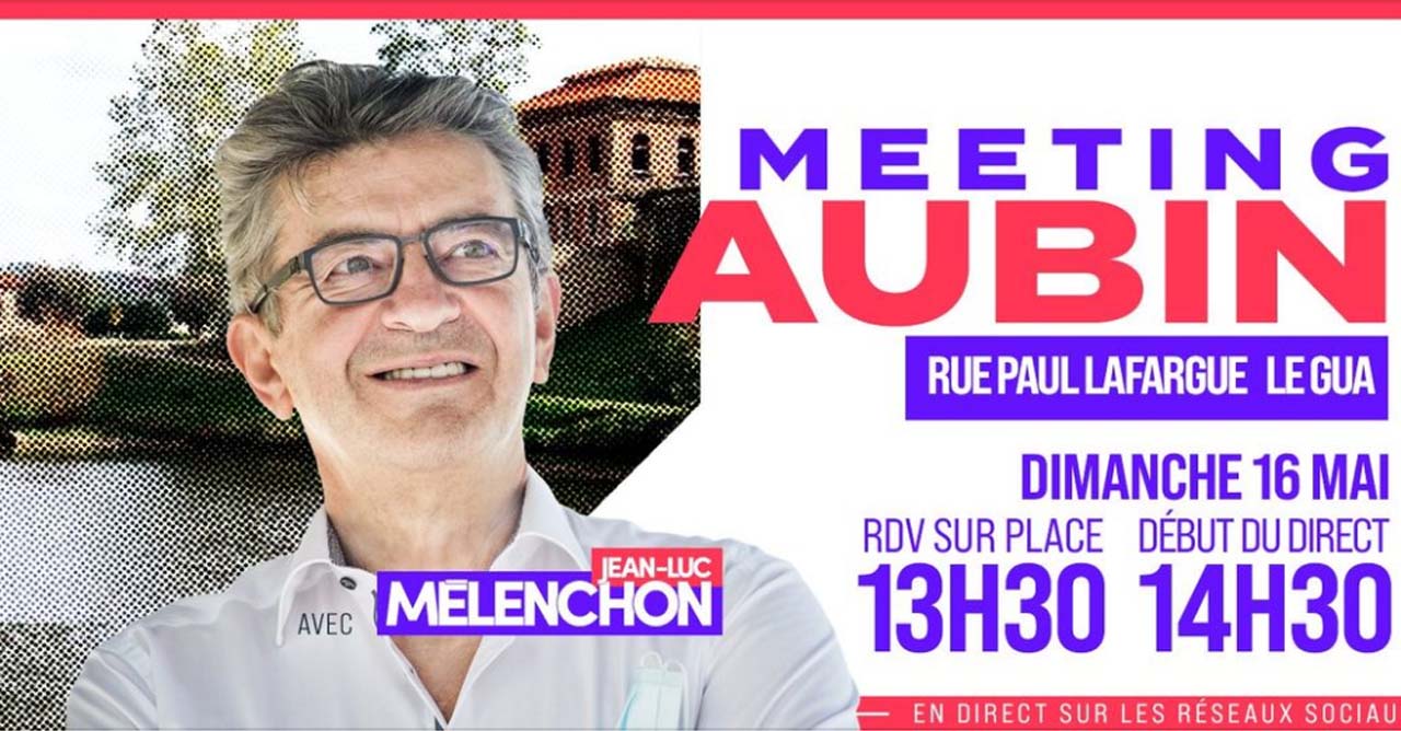 Jean-Luc Mélenchon à Aubin le 16/05/2021