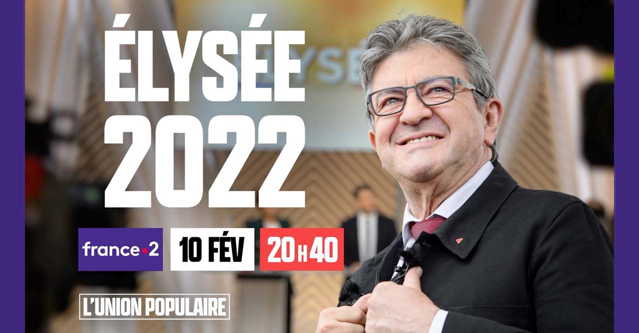 Élysée 2022 : Jean-Luc Mélenchon face à France Télévisions le 10/02/2022