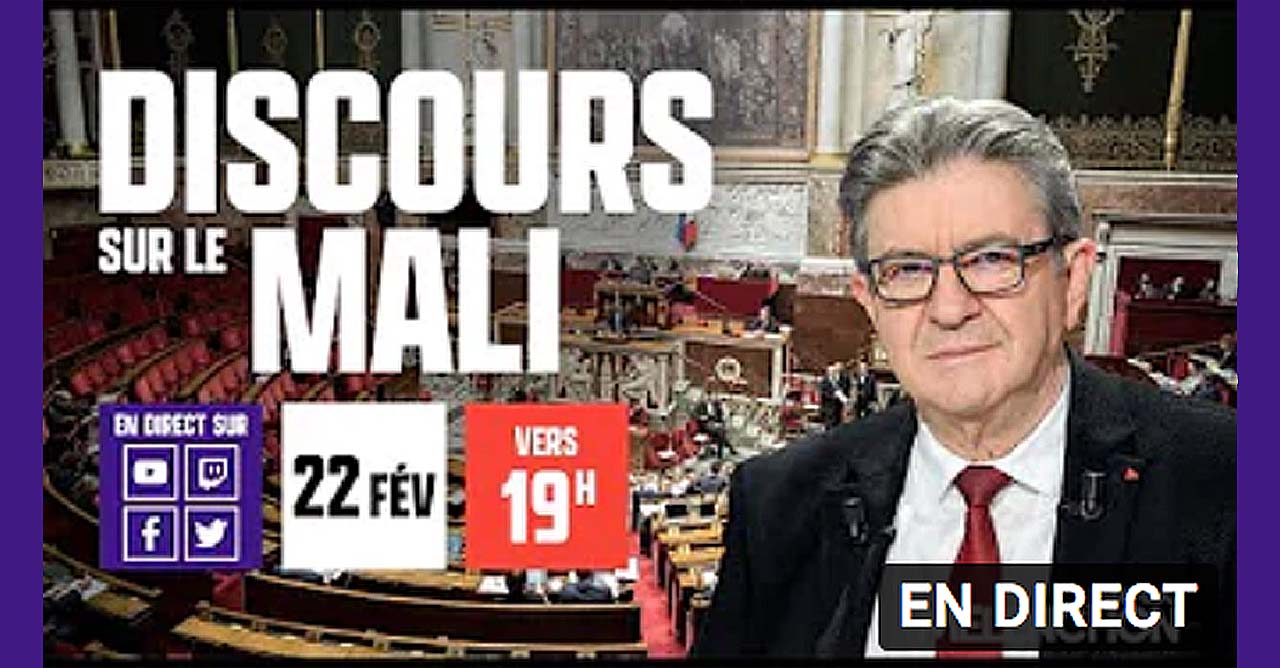 Discours sur le Mali à l'Assemblée nationale - JLM le 22/02/2022