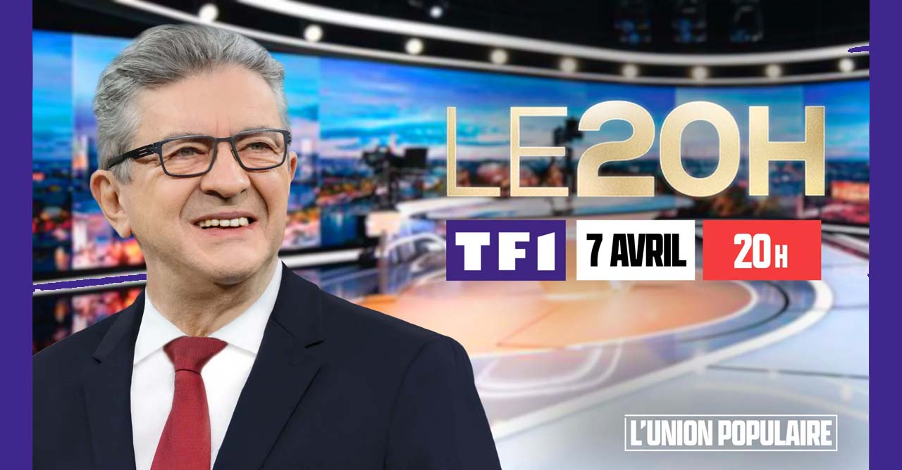 Jean-Luc mélenchon invité du 20h de TF1 le 07/04/2022