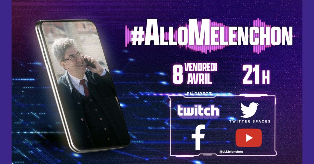 #AlloMélenchon sur les réseaux sociaux ! le 08/04/2022