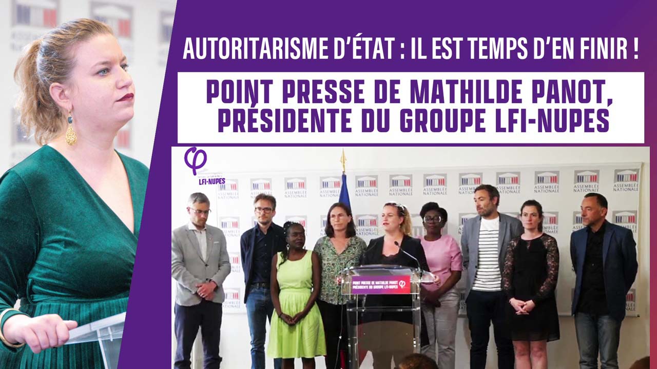 Point presse de Mathilde Panot Présidente du groupe LFI-NUPES le 21/06/2023