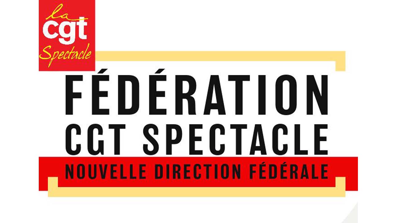 Communiqué de presse de la Cgt Spectacle du 12/12/2023 : Une nouvelle direction fédérale