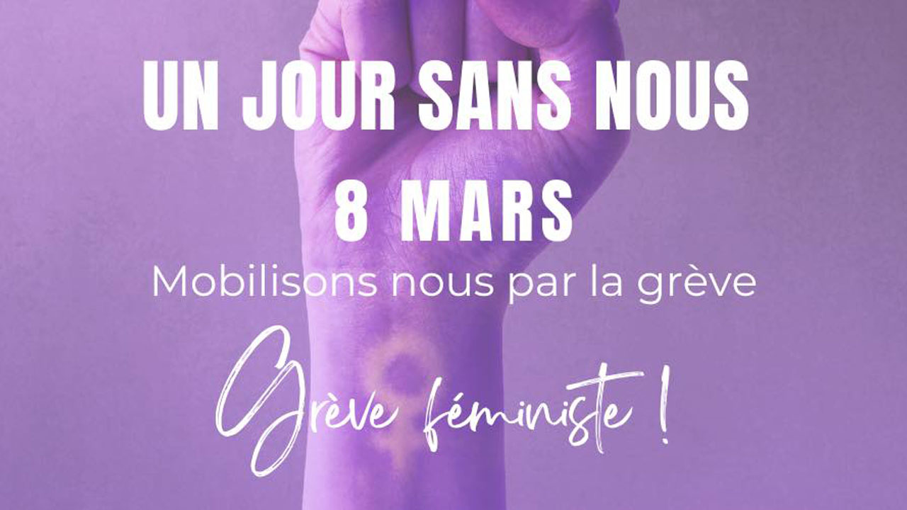 Grève féministe ! Un jour sans nous .. le 08/02/2024