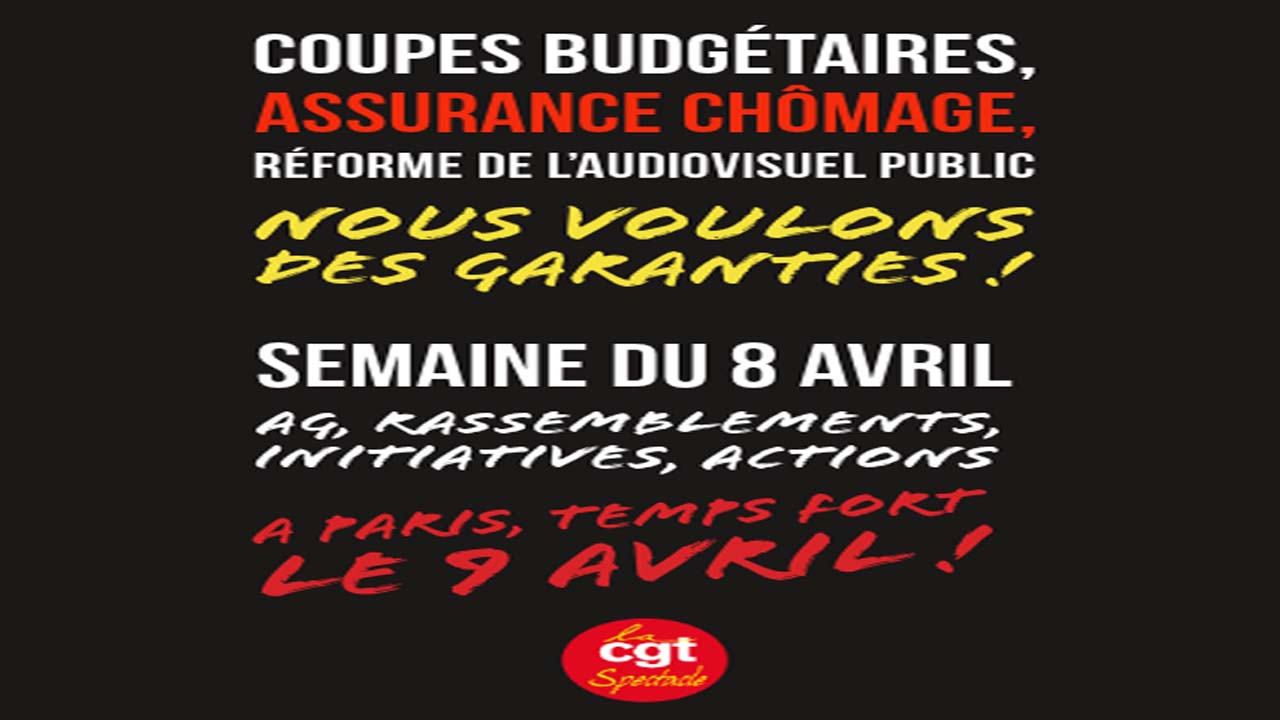 Coupes budgétaires : La Cgt Spectacle demande des garantis au gouvernement ! le 22/03/2024