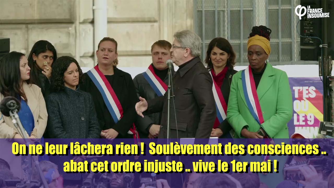 Prise de parole de la France insoumise à la République le 01/05/2024