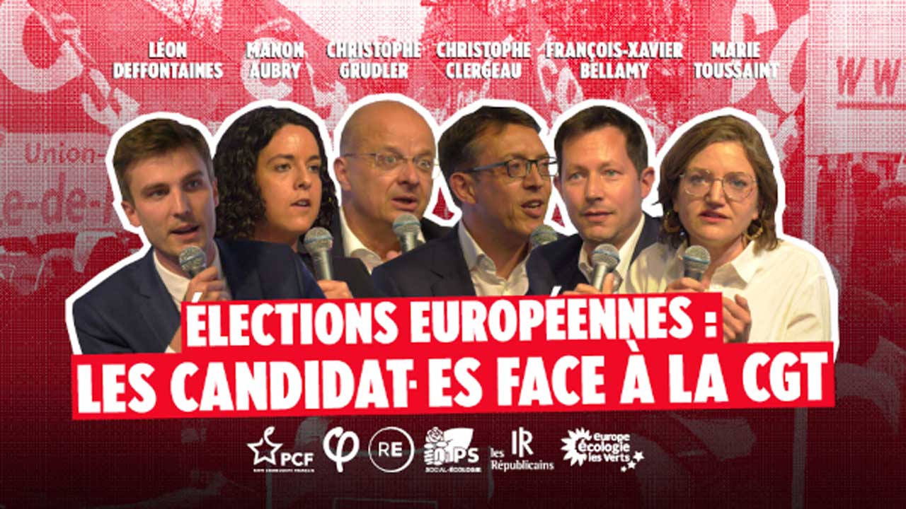 Européennes 2024 : Les candidat·es face à la Cgt le 31/05/2024