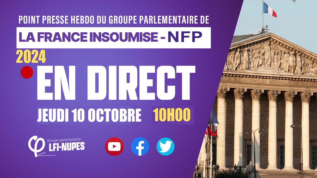 Présentation de la niche parlementaire LFI (NFP) le 10/10/2024