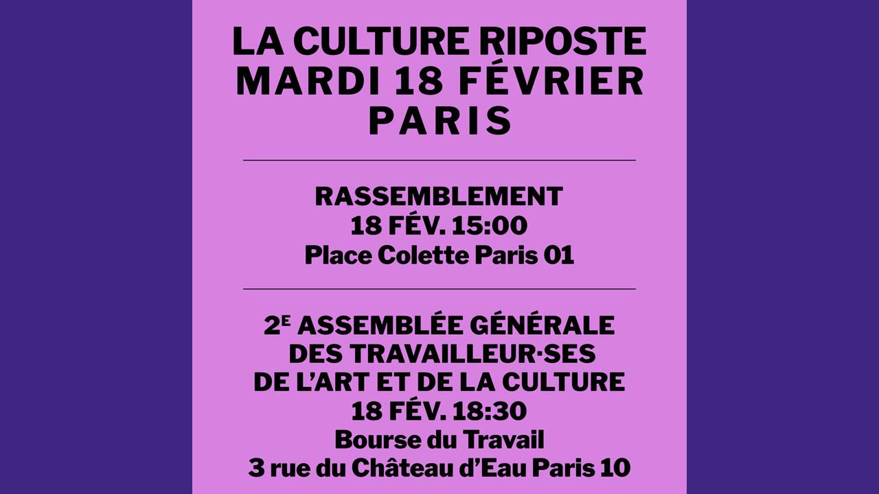 La culture riposte mardi 18 février 2025 : Rassemblement et AG ..